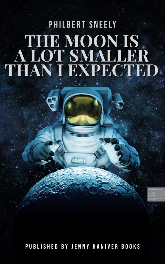 The Moon is a Lot Smaller Than I Expected book cover